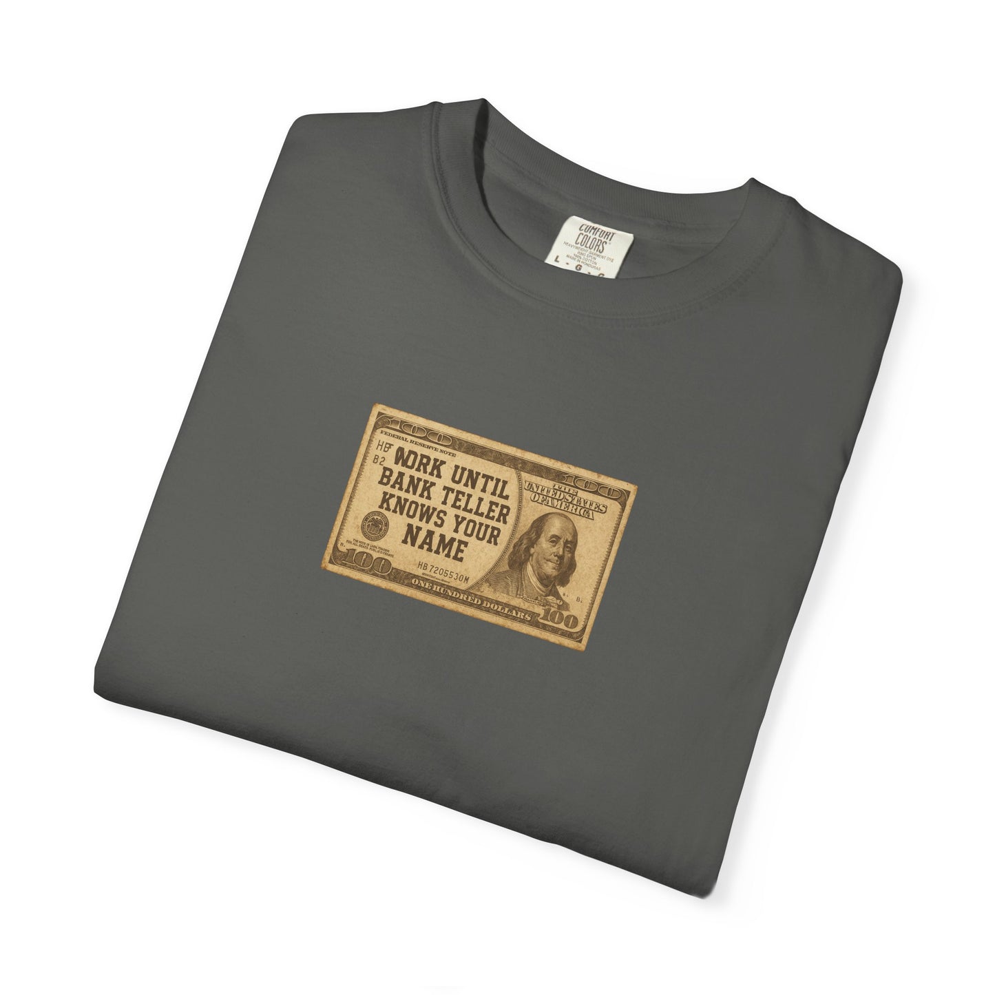 Bank Teller Work Ethic T-Shirt