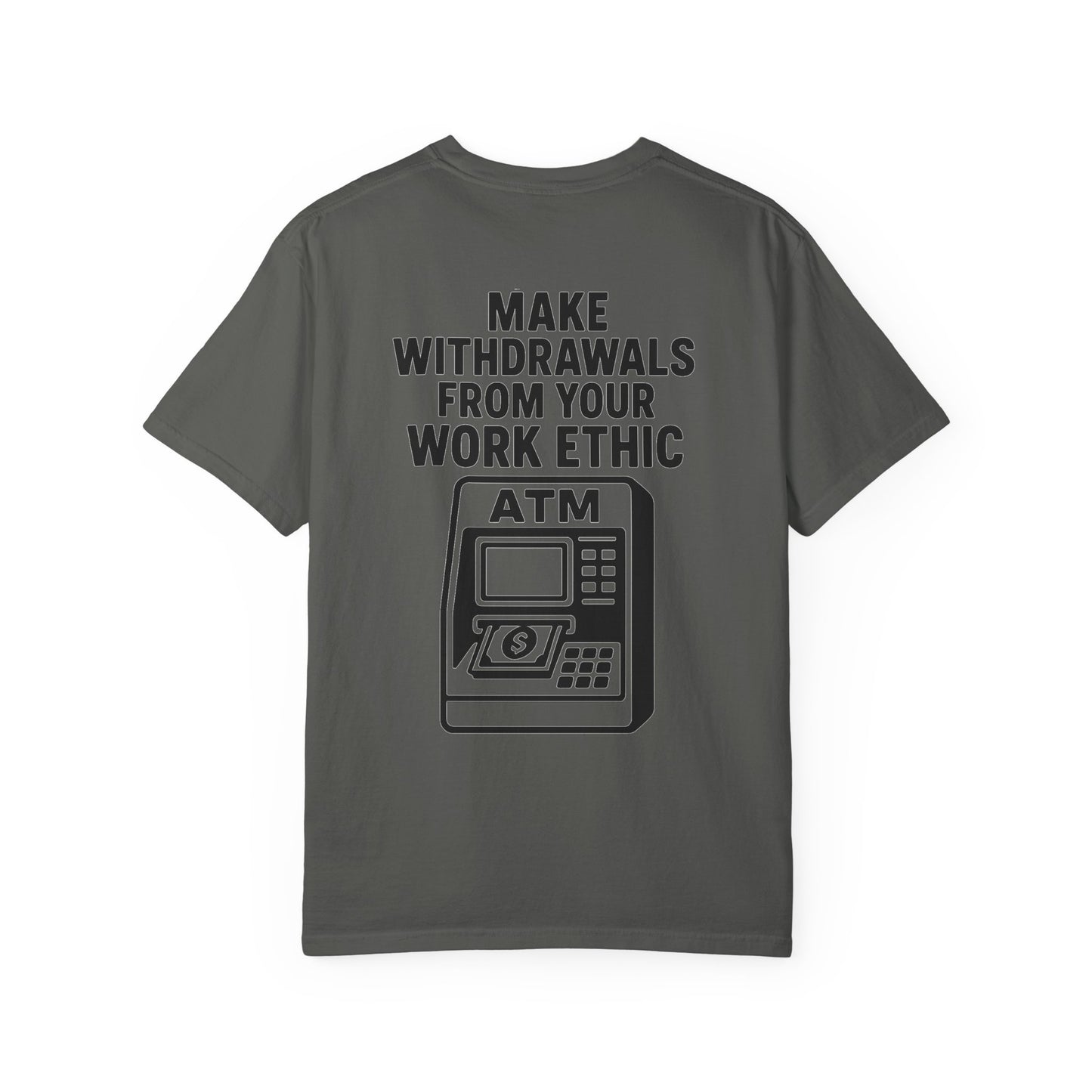 Bank Teller Work Ethic T-Shirt