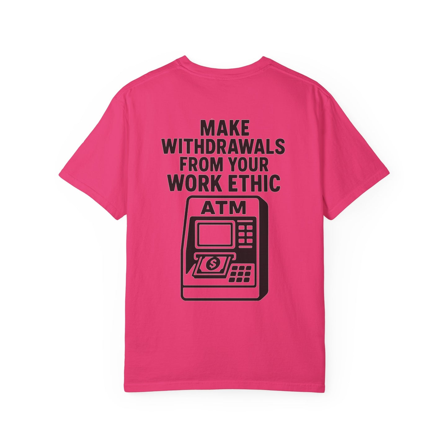 Bank Teller Work Ethic T-Shirt