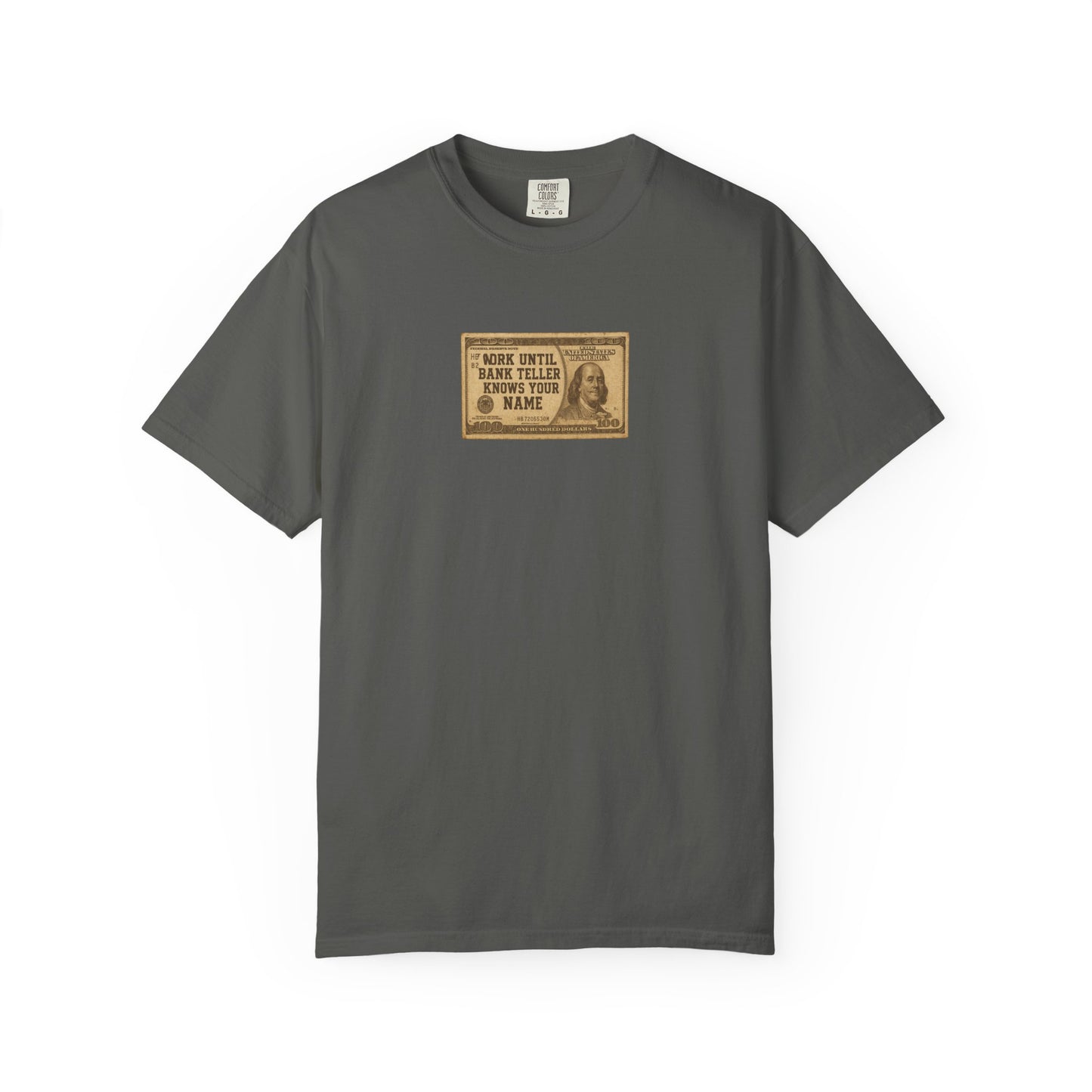 Bank Teller Work Ethic T-Shirt