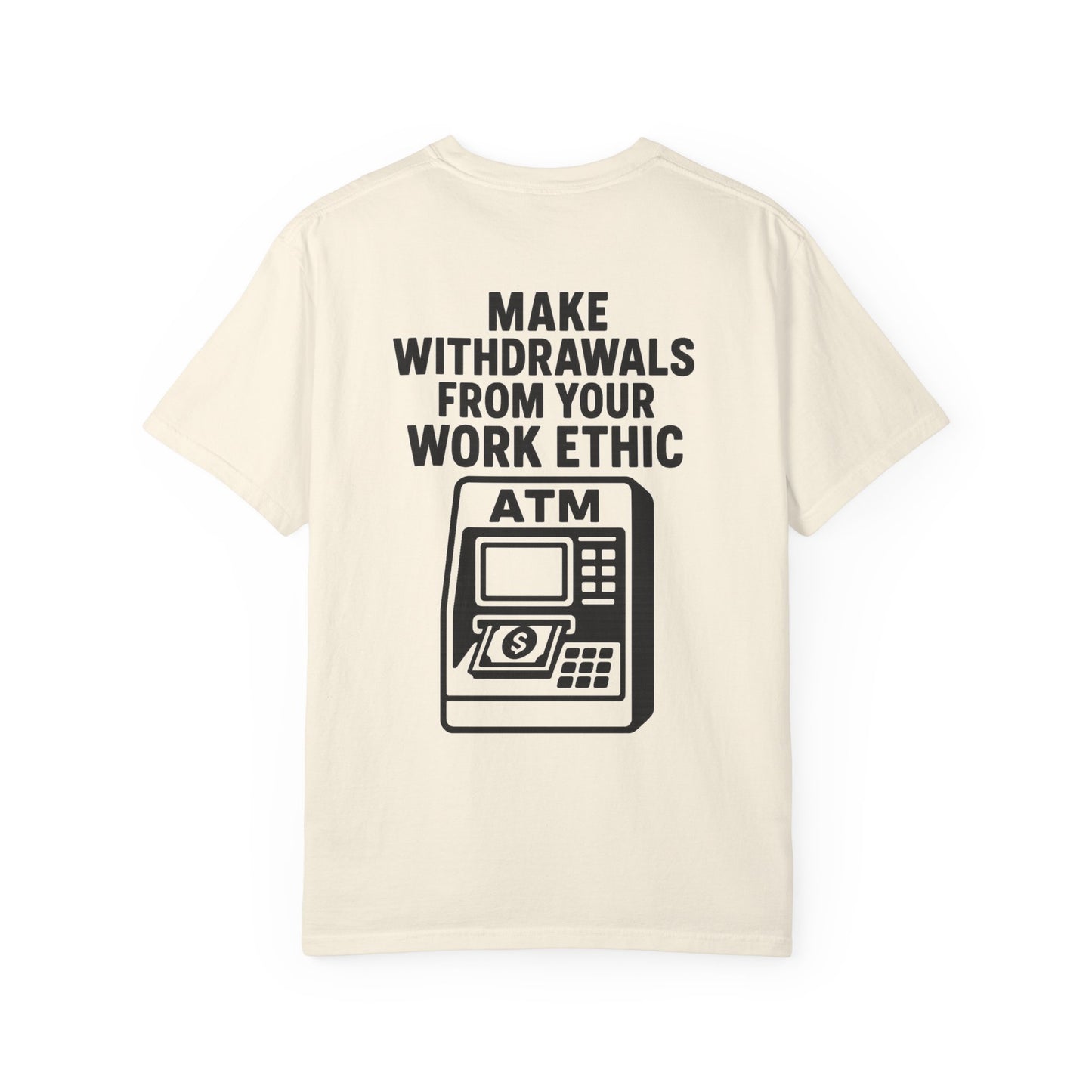 Bank Teller Work Ethic T-Shirt