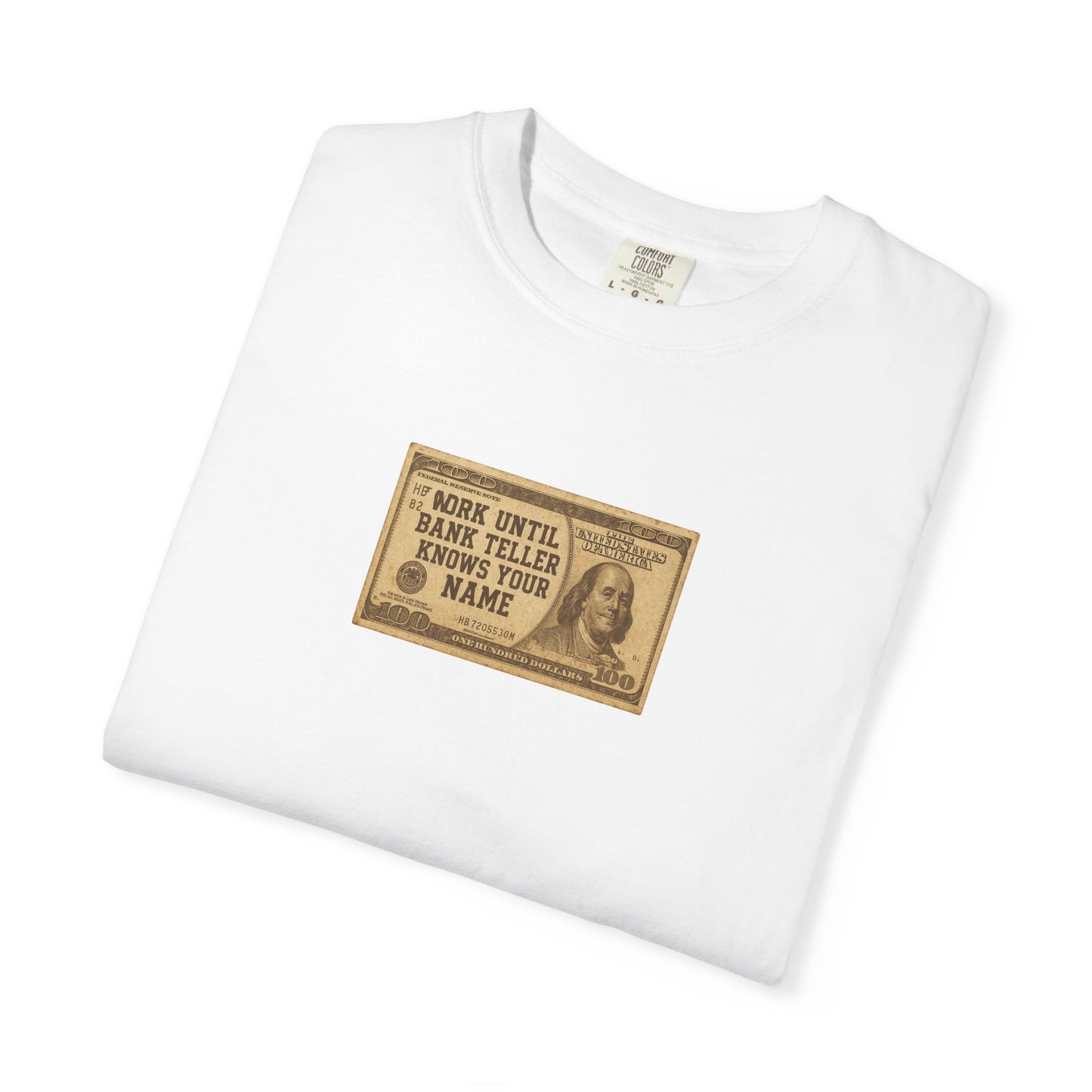 Bank Teller Work Ethic T-Shirt