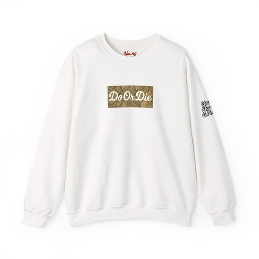 Do or Die Crewneck Sweatshirt