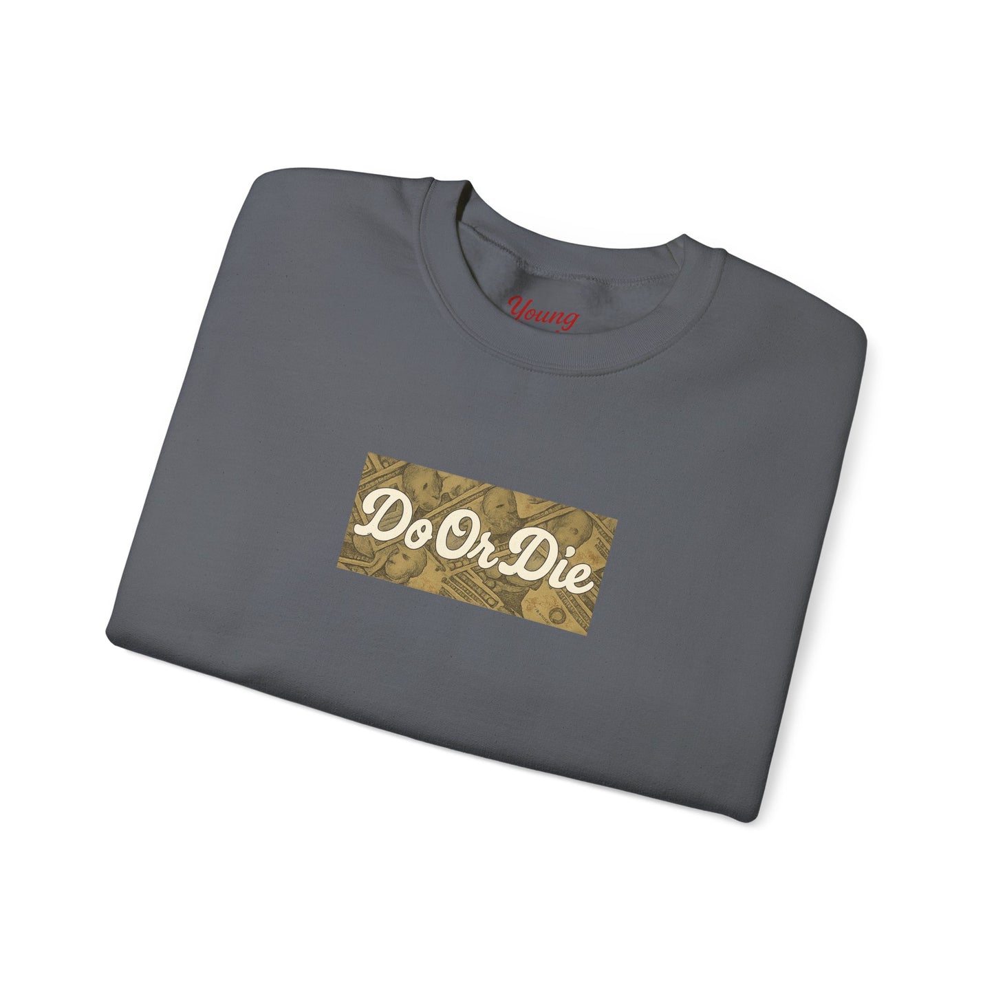 Do or Die Crewneck Sweatshirt